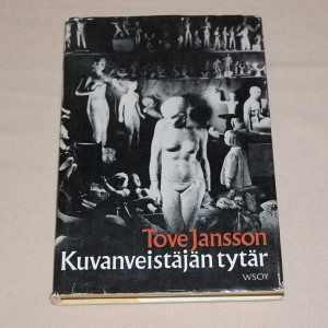 Tove Jansson Kuvanveistäjän tytär